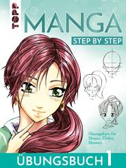 Manga Step by Step &Uuml;bungsbuch 1