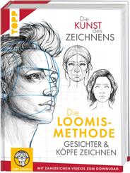 Die Kunst des Zeichnens. Die Loomis-Methode. Gesichter & K&ouml;pfe zeichnen