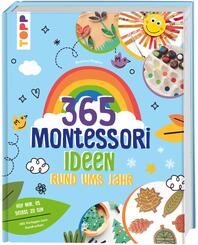 Montessori - 365 Kreativideen rund ums Jahr