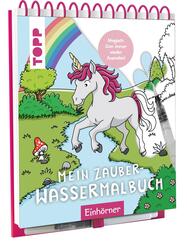 Mein Zauber-Wassermalbuch Einh&ouml;rner