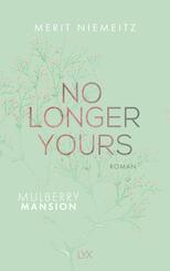 No Longer Yours - Mulberry Mansion