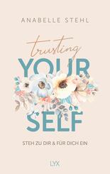Trusting Yourself - Steh zu dir und f&uuml;r dich ein