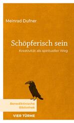 Sch&ouml;pferisch sein