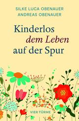 Kinderlos dem Leben auf der Spur