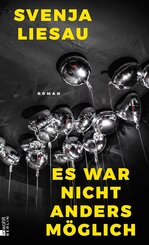 Es war nicht anders m&ouml;glich