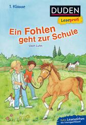 Ein Fohlen geht zur Schule - Duden Leseprofi 1. Klasse