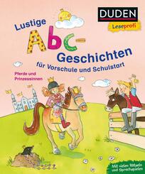 Duden Leseprofi - Lustige Abc-Geschichten f&uuml;r Vorschule und Schulstart