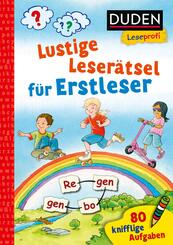 Duden Leseprofi - Lustige Leser&auml;tsel f&uuml;r Erstleser, 1. Klasse