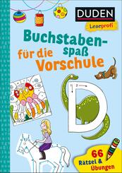 Duden Leseprofi - Buchstabenspa&szlig; f&uuml;r die Vorschule