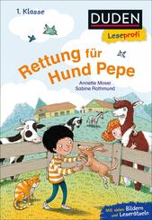 Duden Leseprofi - Rettung f&uuml;r Hund Pepe, 1. Klasse