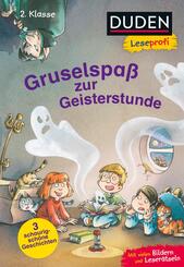 Duden Leseprofi - Gruselspa&szlig; zur Geisterstunde, 2. Klasse
