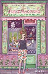 Die Gl&uuml;cksb&auml;ckerei - Die magische Verwandlung