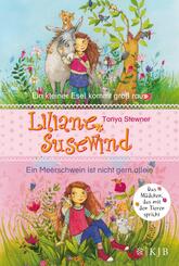 Liliane Susewind - Ein kleiner Esel kommt gro&szlig; raus / Liliane Susewind - Ein Meerschwein ist nicht gern allein.