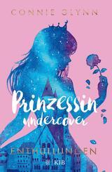 Prinzessin undercover - Enth&uuml;llungen