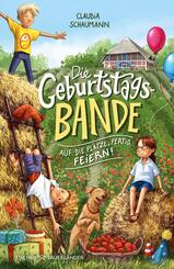 Die Geburtstagsbande. Auf die Pl&auml;tze, fertig, feiern!