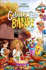 Die Geburtstagsbande. Ein Fest f&uuml;r alle!