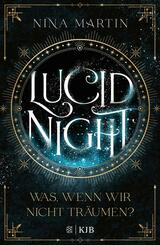 Lucid Night - Was, wenn wir nicht tr&auml;umen?