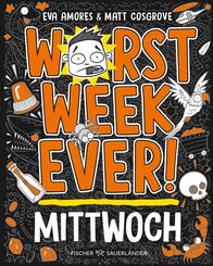 Worst Week Ever -  Mittwoch