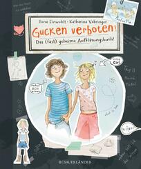 Gucken verboten! Das (fast) geheime Aufkl&auml;rungsbuch