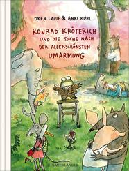Konrad Kr&ouml;terich und die Suche nach der allersch&ouml;nsten Umarmung