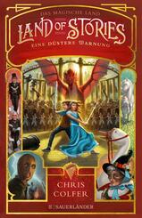 Land of Stories: Das magische Land 3 - Eine d&uuml;stere Warnung