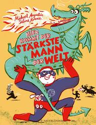 Hier kommt der st&auml;rkste Mann der Welt