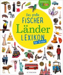Das gro&szlig;e Fischer L&auml;nderlexikon f&uuml;r Kinder