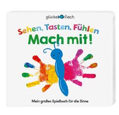 Gl&uuml;cksfisch: Sehen, Tasten, F&uuml;hlen: Mach mit!
