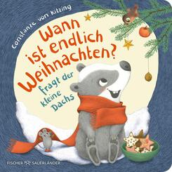 "Wann ist endlich Weihnachten?", fragt der kleine Dachs (Weihnachtsbuch)
