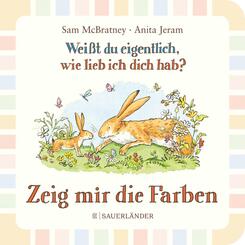 Wei&szlig;t du eigentlich wie lieb ich dich hab? Zeig mir die Farben
