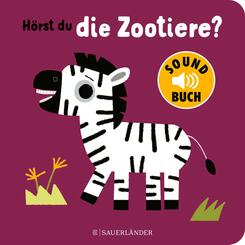H&ouml;rst du die Zootiere? (Soundbuch)