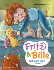 Fritzi und Bille - Blo&szlig; nicht allein ins Bett