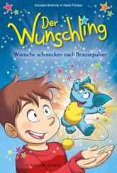 Der Wunschling - W&uuml;nsche schmecken nach Brausepulver