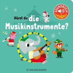H&ouml;rst du die Musikinstrumente? (Soundbuch)