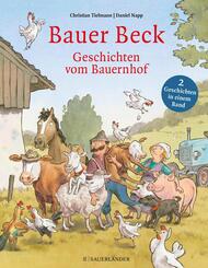 Bauer Beck Geschichten vom Bauernhof