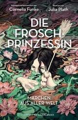 Die Froschprinzessin. M&auml;rchen aus aller Welt