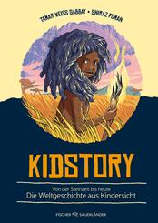 Kidstory - Von der Steinzeit bis heute - Die Weltgeschichte aus Kindersicht