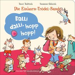 Die Einhorn-Tr&ouml;del-Bande. Dalli dalli, hopp hopp!