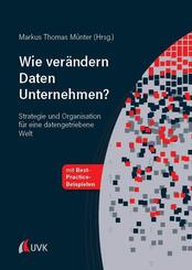 Wie ver&auml;ndern Daten Unternehmen?