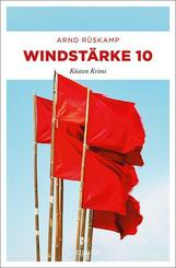 Windst&auml;rke 10. Kriminalhauptkommissarin Marie Geisler ermittelt in ihrem 3. Fall