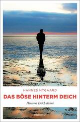 Das B&ouml;se hinterm Deich