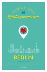 Berlin. Unterwegs mit deinen Lieblingsmenschen