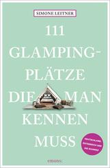 111 Glampingpl&auml;tze, die man kennen muss