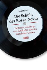Die Schuld des Bossa Nova?