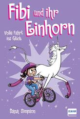 Fibi und ihr Einhorn (Bd. 2) - Volle Fahrt ins Gl&uuml;ck (Comics f&uuml;r Kinder)