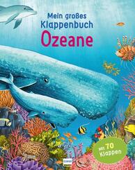 Mein gro&szlig;es Klappenbuch - Ozeane