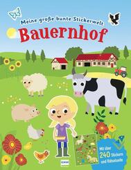 Meine gro&szlig;e bunte Stickerwelt - Bauernhof, m. 1 Beilage