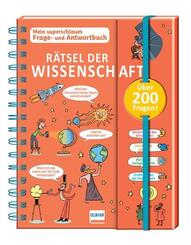 R&auml;tsel der Wissenschaft - Mein superschlaues Frage- und Antwortbuch