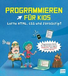 Programmieren f&uuml;r Kids - Lerne HTML, CSS und JavaScript