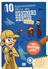 Die 10 fantastischen F&auml;lle des Sherlock Holmes f&uuml;r Kids
